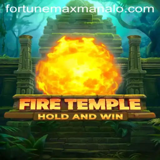 Explore the Enchanting World of FireTemple and Discover the Quest for Fortune Max