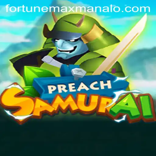 PreachSamurai: Unveiling the Mystical World of Fortune Max